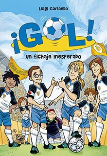 Un fichaje inesperado (Serie ¡Gol!, Band 8)