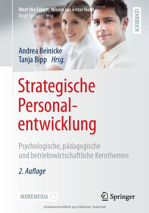 Strategische Personalentwicklung: Psychologische, pädagogische und betriebswirtschaftliche Kernthemen (Meet the Expert: Wissen aus erster Hand)