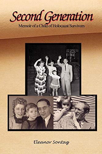 Second Generation: Memoir of a Child of Holocaust Survivors
