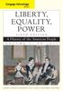 Liberty, Equality, Power: A History of the American People: To 1877: Cengage Advantage Edition (Cengage Advantage Books: Liberty, Equality, Power: A History of the American People)