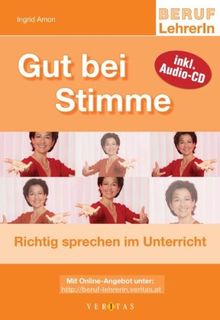 Gut bei Stimme: Richtig sprechen im Unterricht