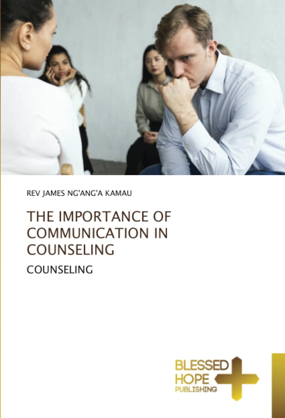 THE IMPORTANCE OF COMMUNICATION IN COUNSELING: COUNSELING