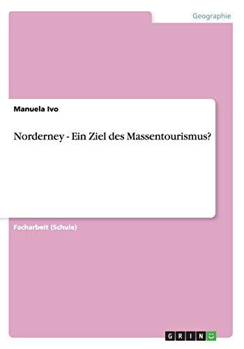 Norderney - Ein Ziel des Massentourismus?