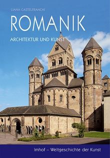 Romanik: Architektur und Kunst