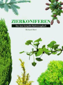 Zierkoniferen. Das neue kompakte Bestimmungsbuch