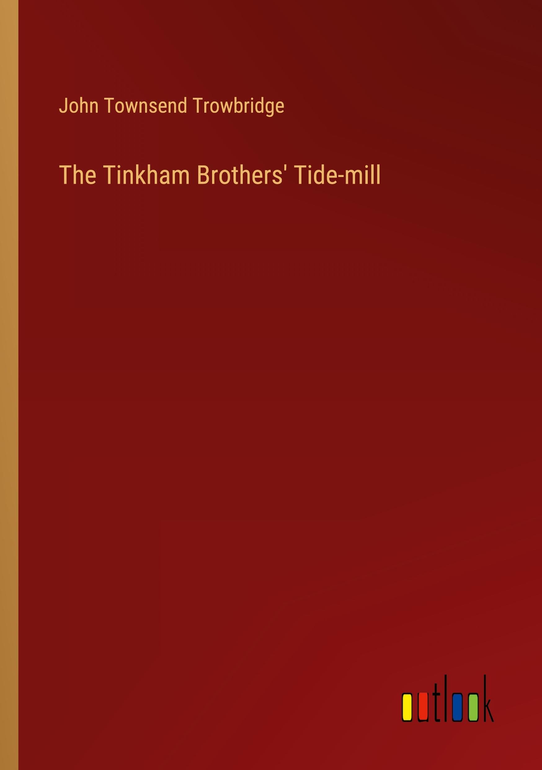 The Tinkham Brothers' Tide-mill