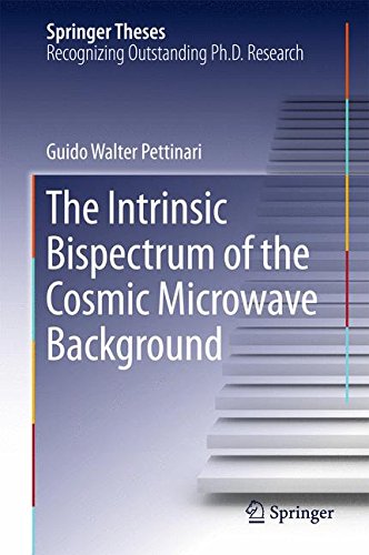 The Intrinsic Bispectrum of the Cosmic Microwave Background (Springer Theses)