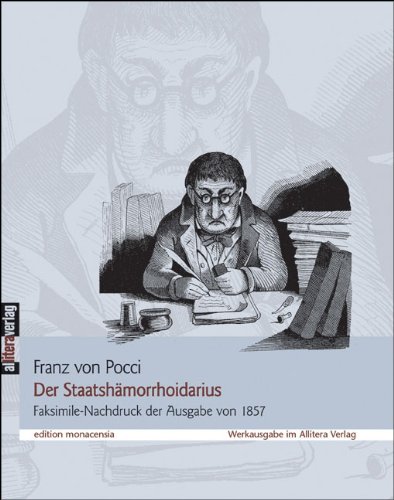 Der Staatshämorrhoidarius: Faksimile-Nachdruck der Ausgabe von 1857