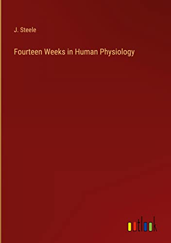 Fourteen Weeks in Human Physiology