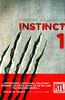 Instinct, Tome 1 :