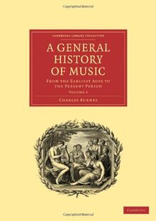 A General History of Music 4 Volume Paperback Set: A General History of Music: From the Earliest Ages to the Present Period (Cambridge Library Collection - Music)