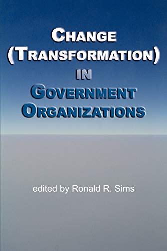 Change (Transformation) in Government Organizations (NA)