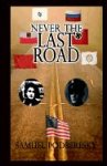 Never the Last Road