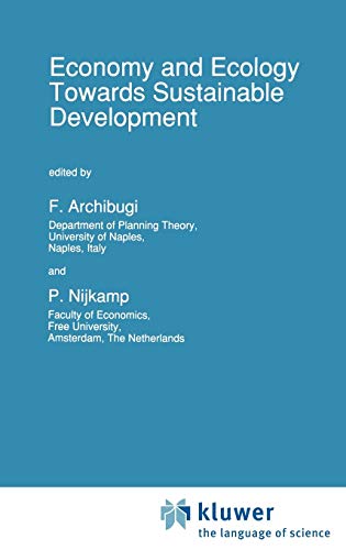 Economy & Ecology: Towards Sustainable Development (Economy & Environment, 1, Band 1)