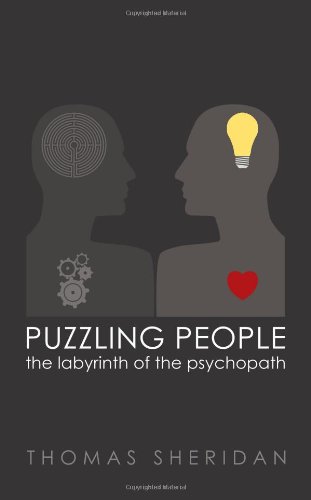 Thomas Sheridan Puzzling People, The Labyrinth Of The Psychopath