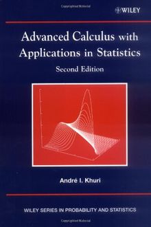 Advanced Calculus with Applications in Statistics (Wiley Series in Probability and Statistics)