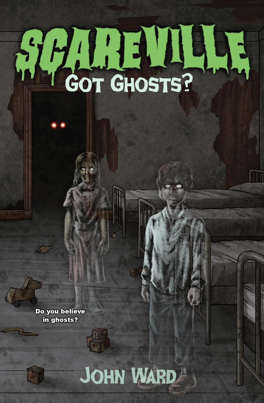 Got Ghosts? (Scareville Books - A Middle Grade Horror Series, Band 5)