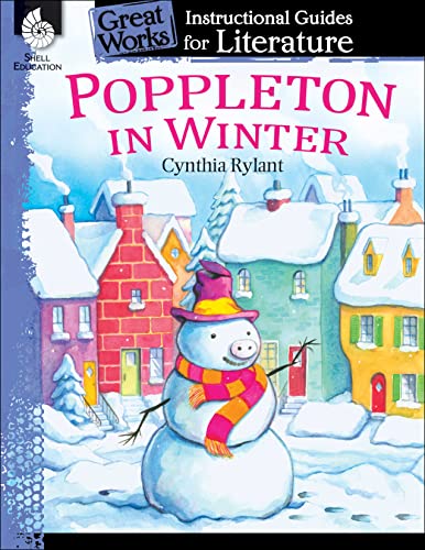Poppleton in Winter: An Instructional Guide for Literature (Great Works Instructional Guide for Literature, Levels K-3)