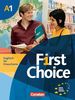 First Choice: A1 - Kursbuch: Mit Magazine CD, Classroom CD, Phrasebook: Europäischer Refenrenzrahmen