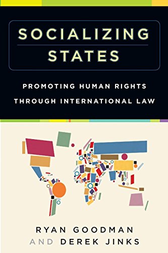 Socializing States: Promoting Human Rights Through International Law