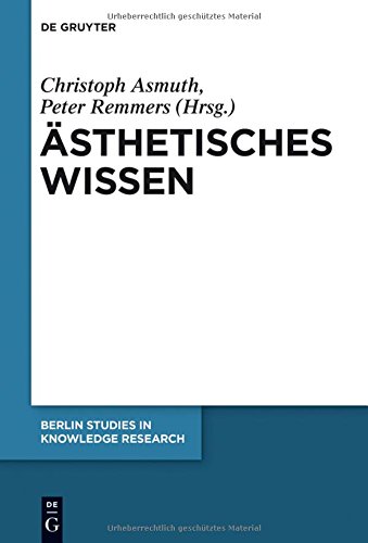 Ästhetisches Wissen (Berlin Studies in Knowledge Research, Band 7)