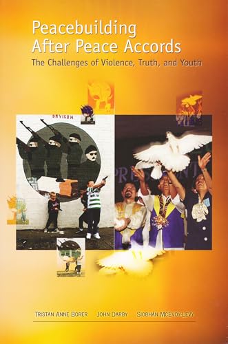 Peacebuilding After Peace Accords: The Challenges of Violence, Truth and Youth (Rirec Project on Post-accord Peacebuilding)