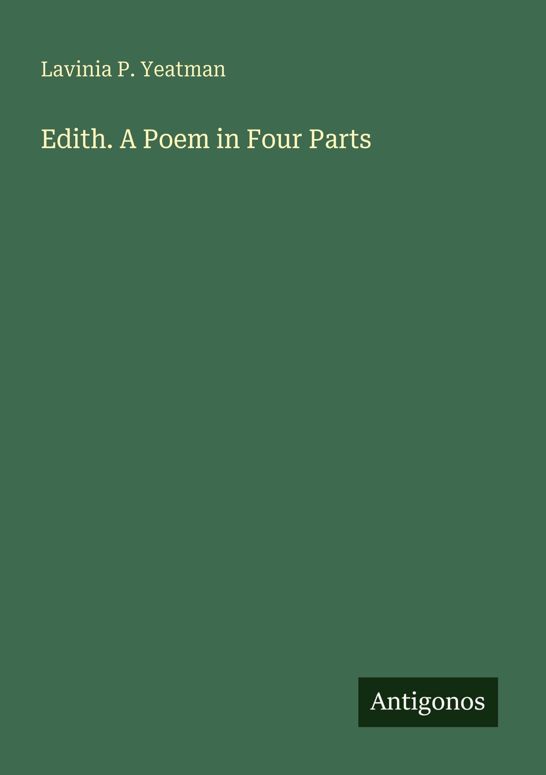 Edith. A Poem in Four Parts