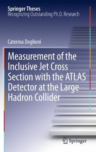 Measurement of the Inclusive Jet Cross Section with the ATLAS Detector at the Large Hadron Collider (Springer Theses)