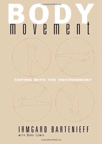 Irmgard Bartenieff Body Movement, Coping With The Environment