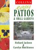 Easy Patios & Small Gardens (Collins Easy Gardening S.)