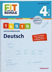 FiT FÜR DIE SCHULE. Tests mit Lernzielkontrolle. Deutsch 4. Klasse (Fit für die Schule / Das kann ich!)