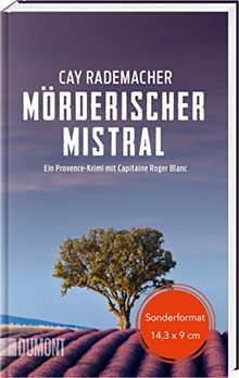 Mörderischer Mistral: Ein Provence-Krimi mit Capitaine Roger Blanc (1) (Geschenkausgabe)