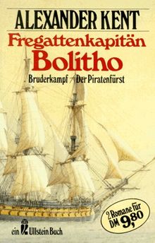 Fregattenkapitän Bolitho  -  Bruderkampf / Der Piratenfürst