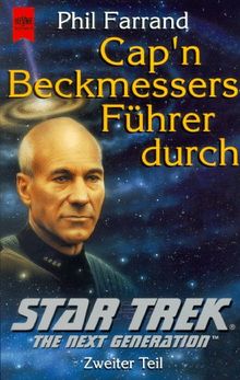 Cap'n Beckmessers Führer durch Star Trek - The Next Generation 2.