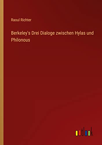 Berkeley's Drei Dialoge zwischen Hylas und Philonous