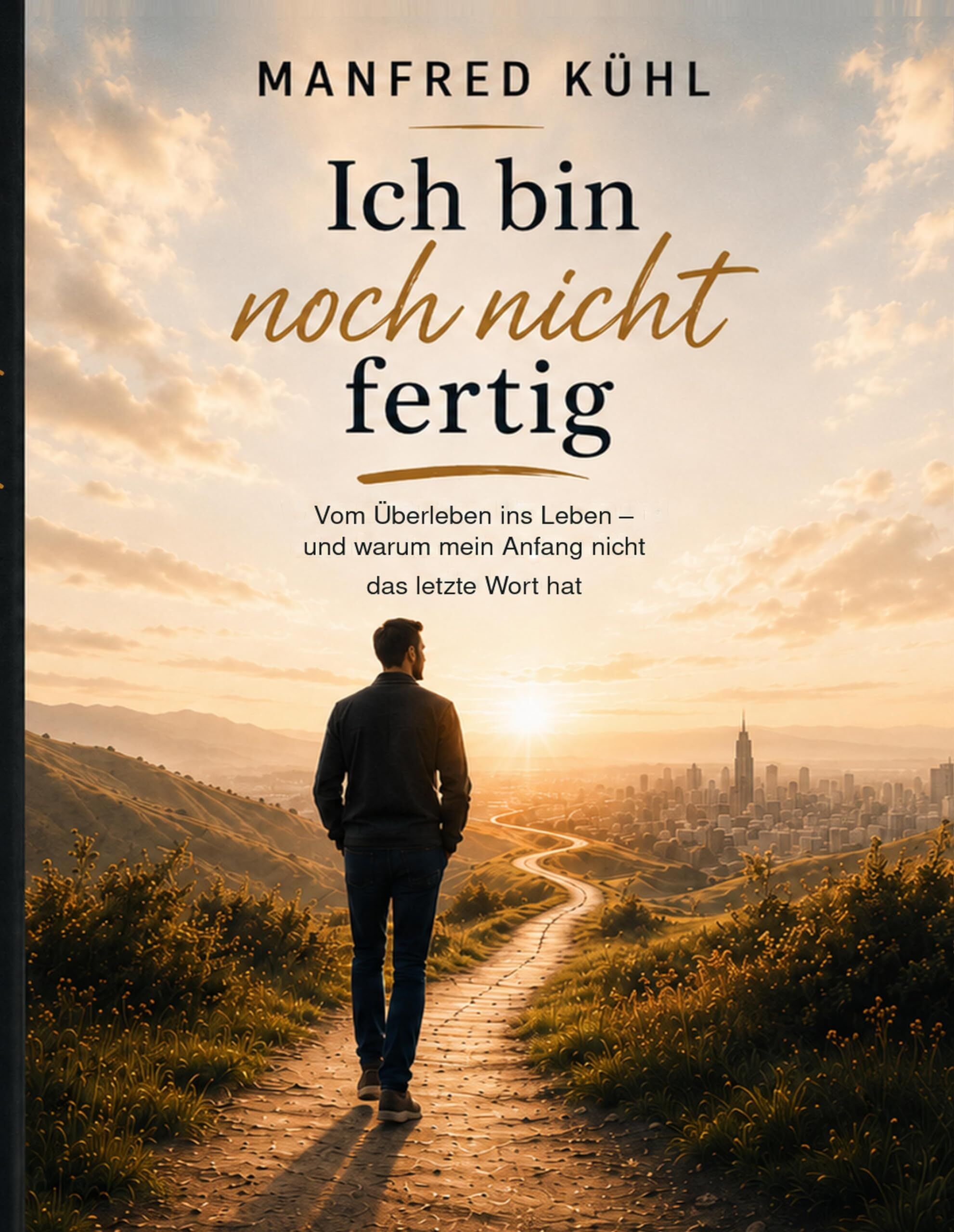 Ich bin noch nicht fertig