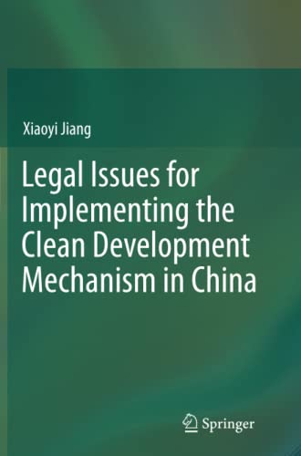 Legal Issues for Implementing the Clean Development Mechanism in China