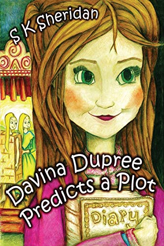 Davina Dupree Predicts a Plot (Egmont School, 2)