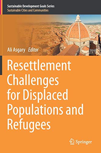 Resettlement Challenges for Displaced Populations and Refugees (Sustainable Development Goals Series)