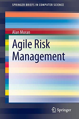 Alan Moran Agile Risk Management (SpringerBriefs In Computer Science)