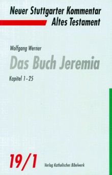 Neuer Stuttgarter Kommentar, Altes Testament, Bd.19/1, Die Buch Jeremia, Kapitel 1-25