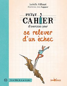 Petit cahier d'exercices pour se relever d'un échec