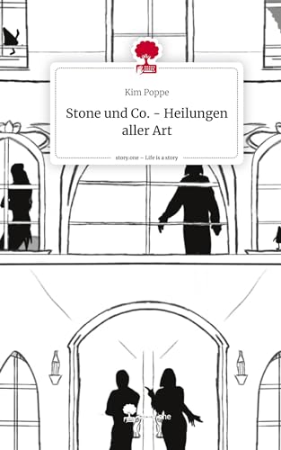 Stone und Co. - Heilungen aller Art. Life is a Story - story.one