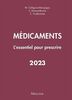 MEDICAMENTS 2023: l'essentiel pour prescrire