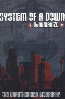 System Of A Down - Dehumanize