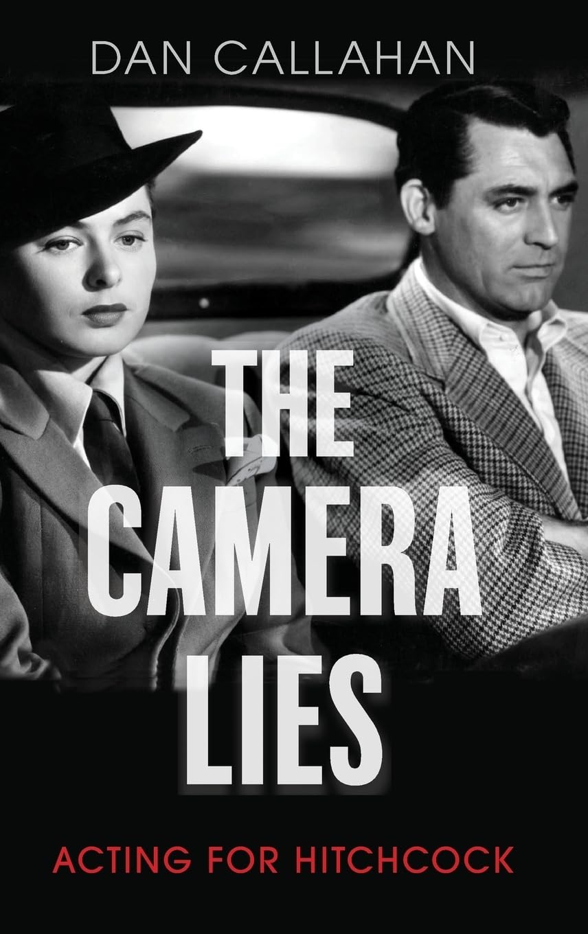 Camera Lies: Acting for Hitchcock