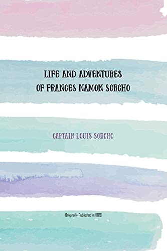 Life and Adventures of Frances Namon Sorcho: The Only Woman Deep Sea Diver in the World