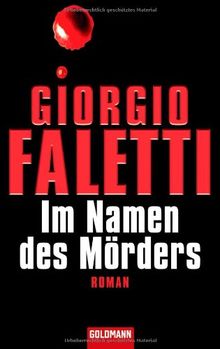 Im Namen des Mörders -: Roman von Faletti, Giorgio | Buch | Zustand gut