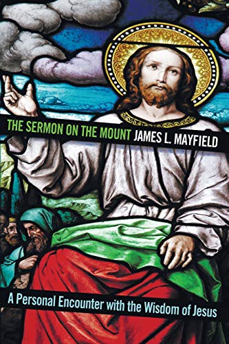 The Sermon on the Mount: A Personal Encounter with the Wisdom of Jesus