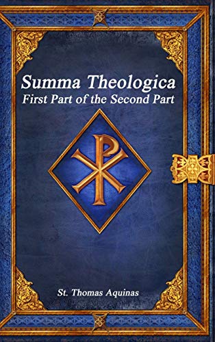 Aquinas, St. Thomas Summa Theologica, First Part Of The Second Part